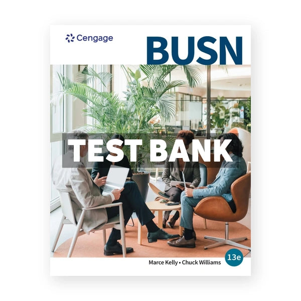 BUSN 13th edition Kelly Test Bank