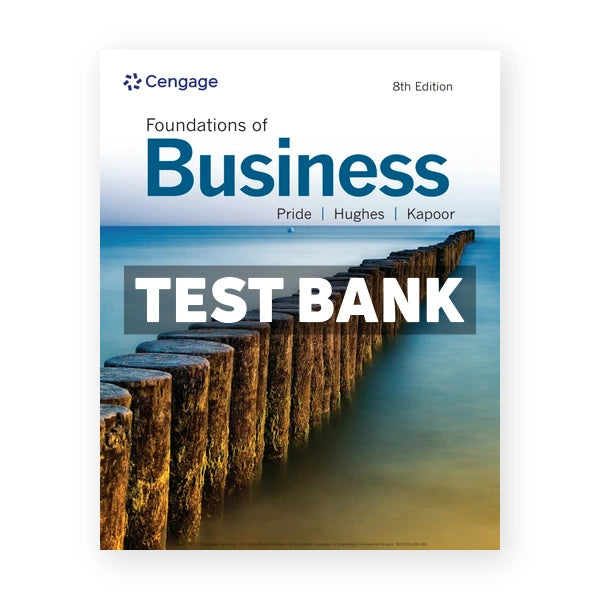 Foundations of Business 8th edition Pride Test Bank