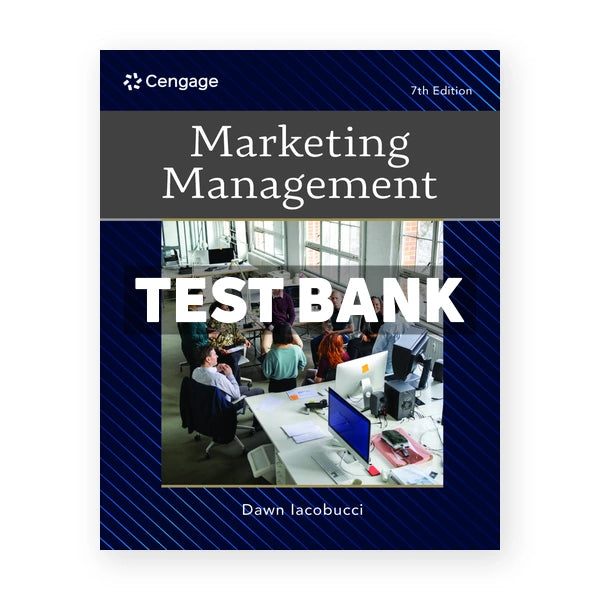 Marketing Management 7th edition Iacobucci Test Bank