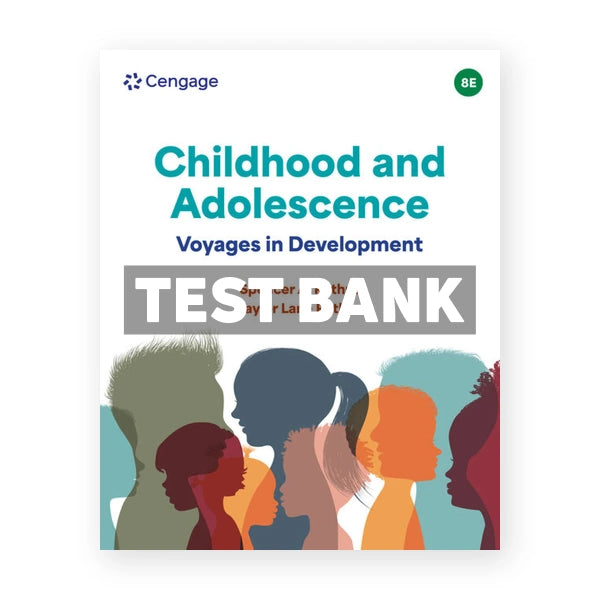Childhood and Adolescence - Voyages in Development 8th edition Rathus Test Bank