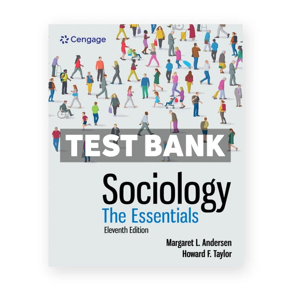 Sociology - The Essentials 11th edition Andersen Test Bank