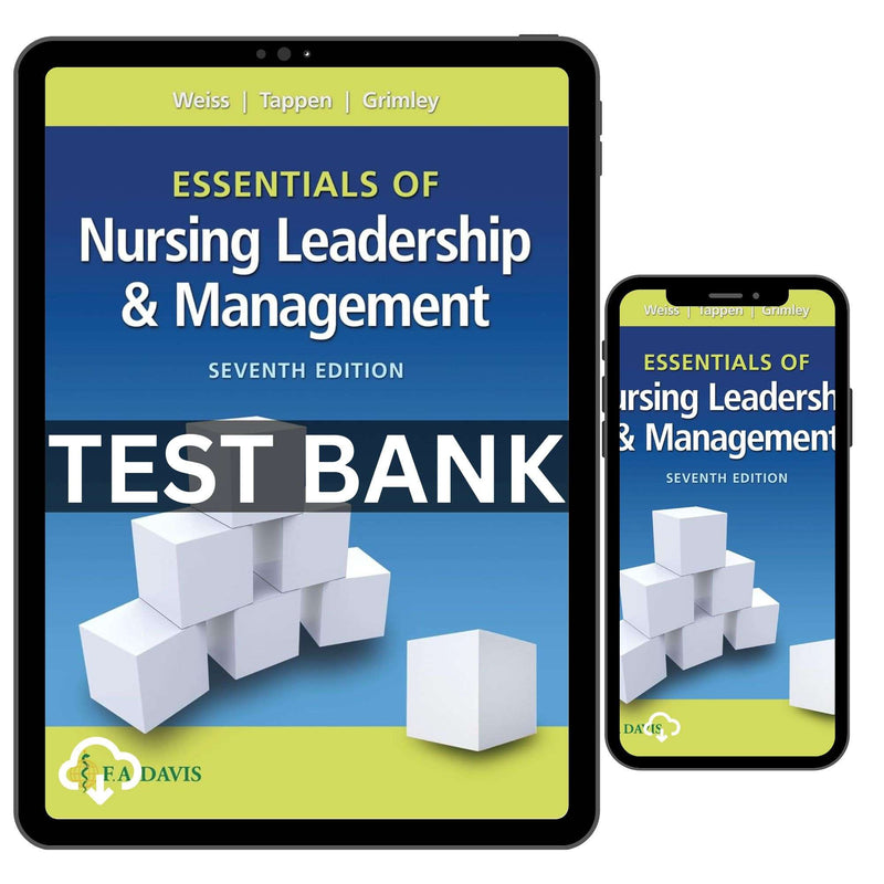 Essentials of Nursing Leadership and Management 7th Edition by Weiss Test Bank