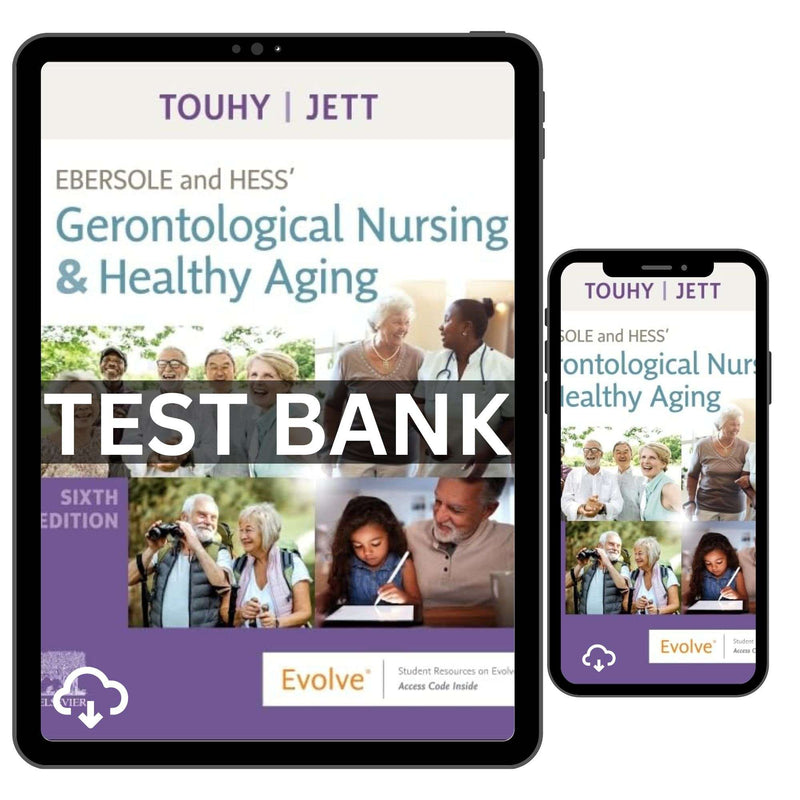 Test Bank for Gerontological Nursing and Healthy Aging 6th