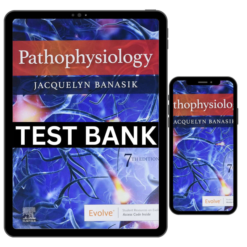 Test Bank for Pathophysiology 7th Edition By Banasik