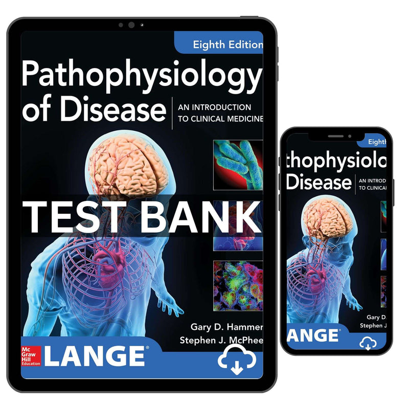 Test Bank Pathophysiology An Introduction to Clinical Medicine 8th Edition