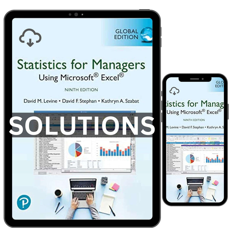 Solution Manual For Statistics for Managers Using Microsoft Excel, 9th